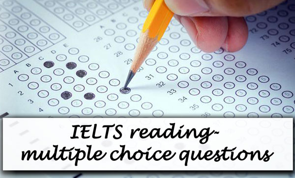 multiple choice questions ielts reading